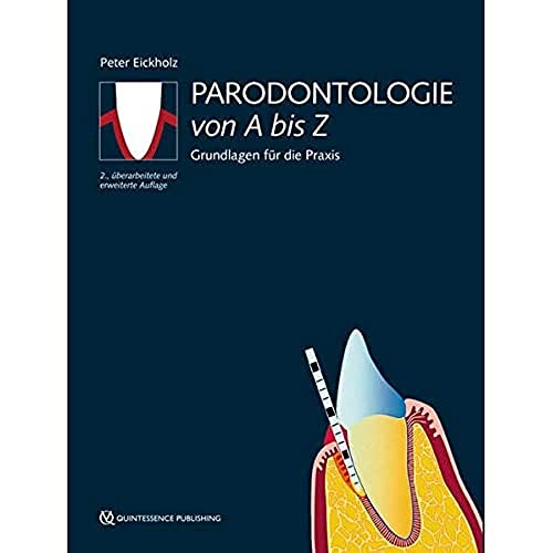Stock image for Parodontologie von A bis Z: Grundlagen fr die Praxis for sale by Revaluation Books