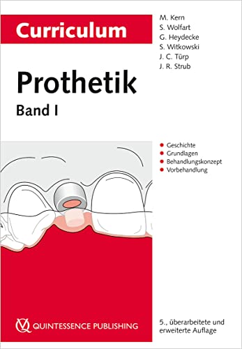 Stock image for Curriculum Prothetik Band 1: Geschichte | Grundlagen | Behandlungskonzept | Vorbehandlung for sale by Revaluation Books