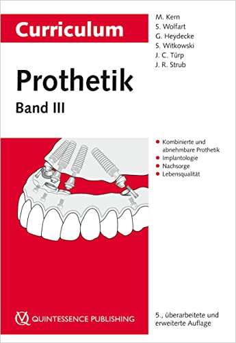 9783868675757: Curriculum Prothetik Band 3: Kombinierte und abnehmbare Prothetik | Implantologie | Nachsorge | Lebensqualitt