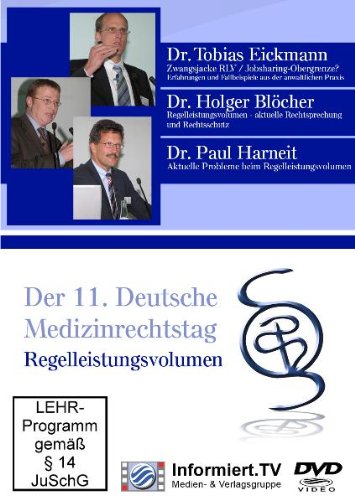 Deutscher Medizinrechtstag - Regelleistungsvolumen - Dr. Tobias Eickmann, Dr. Holger Blöcher, Dr. Paul Harneit, Medien- & Verlagsgruppe Informiert.tv, Dr. Tobias Eickmann, Dr. Holger Blöcher