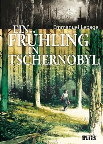Ein Frühling in Tschernobyl -Language: german - Lepage, Emmanuel