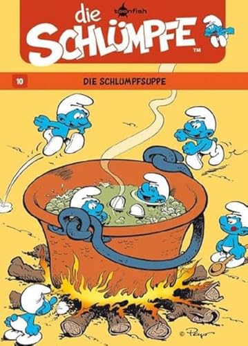 Beispielbild fr Die Schlmpfe 10. Die Schlumpfsuppe zum Verkauf von Blackwell's