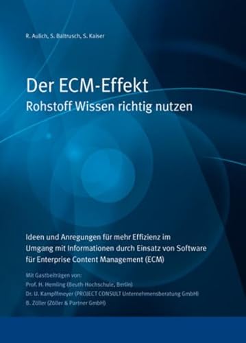 Beispielbild fr Der ECM-Effekt: Rohstoff Wissen richtig nutzen zum Verkauf von Ammareal