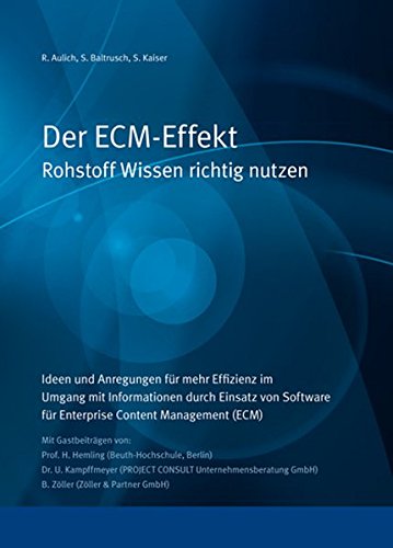 Imagen de archivo de Der ECM-Effekt: Rohstoff Wissen richtig nutzen a la venta por Ammareal