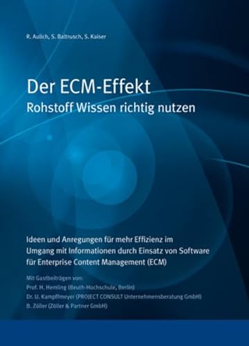 Stock image for Der ECM-Effekt: Rohstoff Wissen richtig nutzen for sale by Ammareal