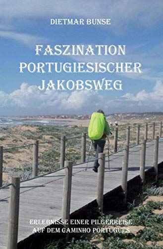 Beispielbild fr Faszination Portugiesischer Jakobsweg zum Verkauf von medimops