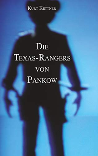 Imagen de archivo de Die Texas-Rangers von Pankow a la venta por medimops