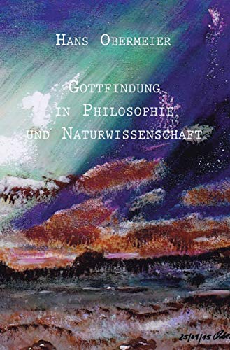 9783868709179: Gottfindung in Philosophie und Naturwissenschaft