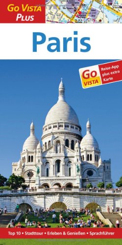 Stock image for Paris: Reisefhrer mit Reise-App (Go Vista Plus) for sale by medimops