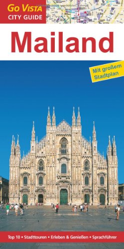 Beispielbild fr Mailand: Reisefhrer mit extra Stadtplan [Reihe Go Vista] zum Verkauf von medimops