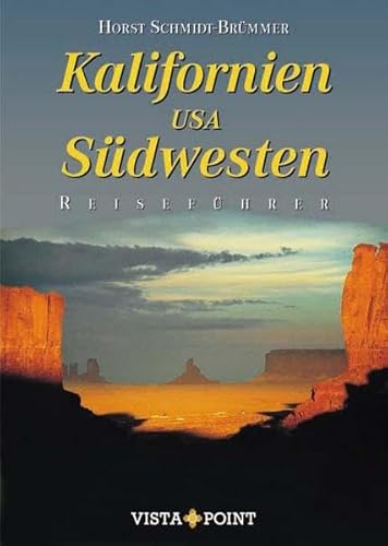 Kalifornien & Südwesten USA - Schmidt-Brümmer, Horst