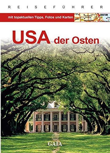 USA - Der Osten (Gaia - Sonderausgaben) - Horst, Schmidt-Brümmer,