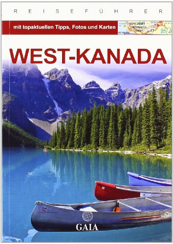 Beispielbild fr Gaia Reisefhrer West-Kanada zum Verkauf von medimops