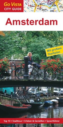 Stock image for Amsterdam. City Guide: Mit groem Stadtplan. Top 10 - Stadttouren - Erleben & Genieen - Sprachfhrer for sale by medimops