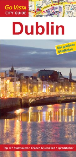 Beispielbild fr Dublin City Guide: Mit groem Stadtplan. Top 10 - Stadttouren - Erleben & Genieen - Sprachfhrer zum Verkauf von medimops