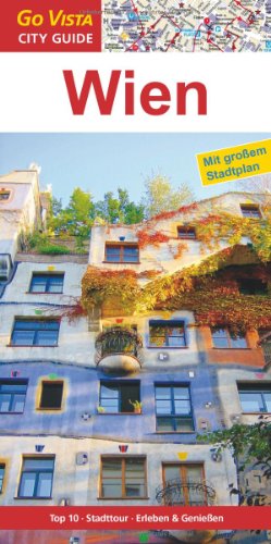 9783868716122: Go Vista Wien: Mit groem Stadtplan / Top 10 / Stadttour / Erleben & Genieen