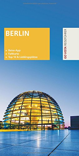 Beispielbild fr Berlin: Go Vista Reisefhrer plus App zum Verkauf von Leserstrahl  (Preise inkl. MwSt.)