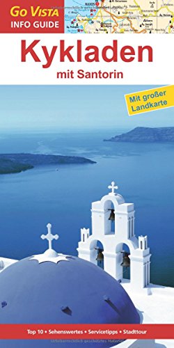 Beispielbild fr Kykladen mit Santorin: Reisefhrer mit extra Landkarte [Reihe Go Vista] zum Verkauf von medimops