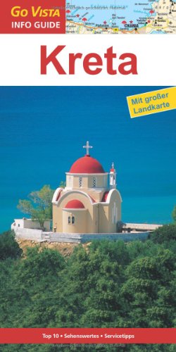 9783868716993: Kreta: Reisefhrer mit extra Landkarte [Reihe Go Vista]