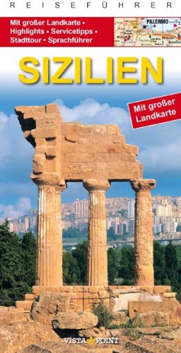 Sizilien: Mit großer Landkarte, Highlights, Servicetipps, Atadttour, Sprachführer - Geiss, Heide Marie Karin