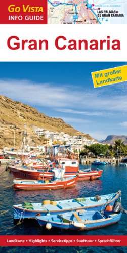 Imagen de archivo de Gran Canaria: Mit groer Landkarte, Highlights, Servicetipp, Stadttour, Sprachfhrer a la venta por medimops
