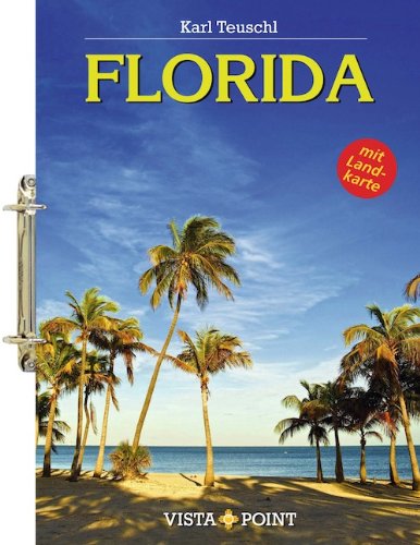 Florida. Tourplaner - Karl Teuschl