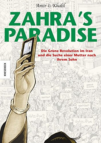 9783868731033: Zahra's Paradise: Die Grne Revolution im Iran und die Suche einer Mutter nach ihrem Sohn - Eine Graphic Novel