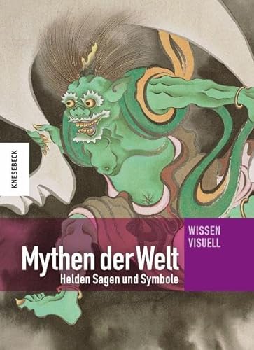 9783868731927: Mythen der Welt: Helden, Sagen und Symbole. Ein Lexikon