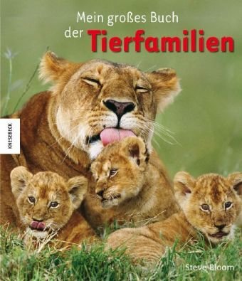 Stock image for Mein gro es Buch der Tierfamilien for sale by WorldofBooks