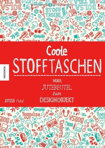 Stock image for Coole Stofftaschen. Vom Jutebeutel zum Designobjekt: Die originellsten Design-Trends inklusive Baumwoll-Design-Stofftasche for sale by medimops