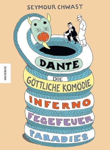 Dantes Göttliche Komödie. adaptiert und gezeichnet von Seymour Chwast. Aus dem Engl. von Reinhard Pietsch - Chwast, Seymour, Reinhard Pietsch und Alighieri Dante