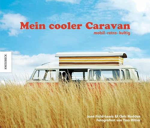 Stock image for Mein cooler Caravan: mobil - retro - kultig for sale by medimops