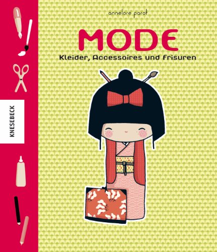 Beispielbild fr Kokeshi - Mode: Kleider, Accessoires und Frisuren zum Verkauf von medimops