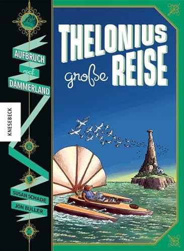 Beispielbild fr Thelonius' groe Reise - Aufbruch nach Dmmerland zum Verkauf von medimops