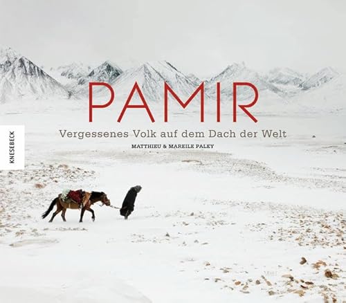 9783868735161: Pamir: Vergessenes Volk auf dem Dach der Welt