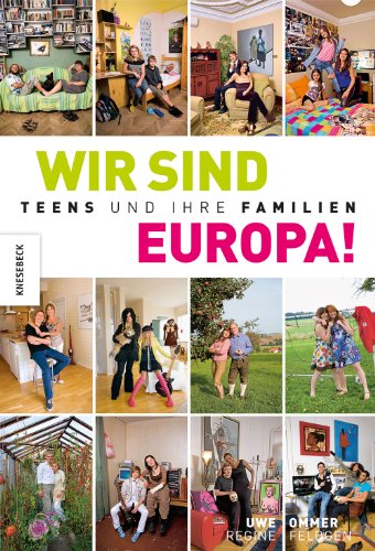 9783868735758: Wir sind Europa!: Teens und ihre Familien