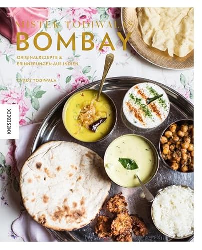 Beispielbild fr Mister Todiwalas Bombay: Originalrezepte und Erinnerungen aus Indien zum Verkauf von medimops