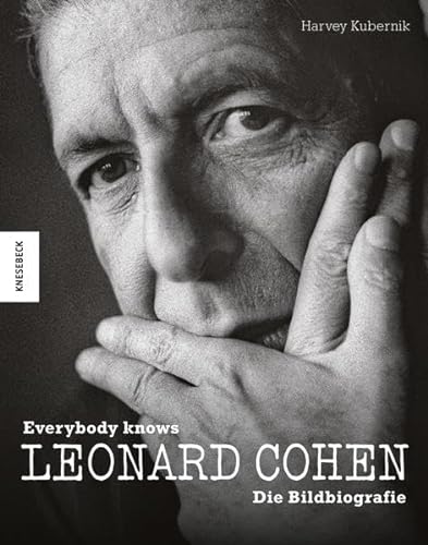 9783868737363: Leonard Cohen: Everybody knows - Die Bildbiografie