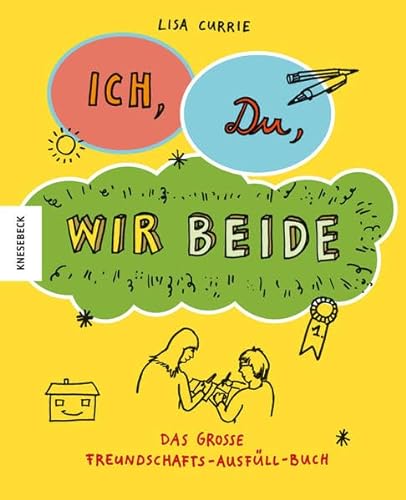Stock image for Ich, Du, Wir beide!: Das groe Freundschafts-Ausfll-Buch for sale by medimops