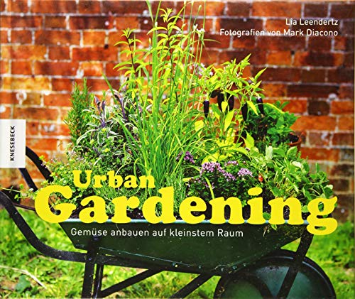 Beispielbild fr Urban Gardening: Gemse anbauen auf kleinstem Raum zum Verkauf von medimops