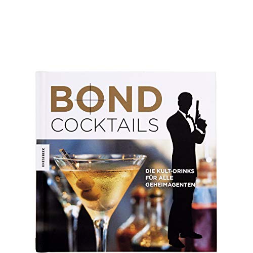 Imagen de archivo de Bond Cocktails: Die Kult-Drinks passend zum neuen James Bond Film Spectre a la venta por medimops