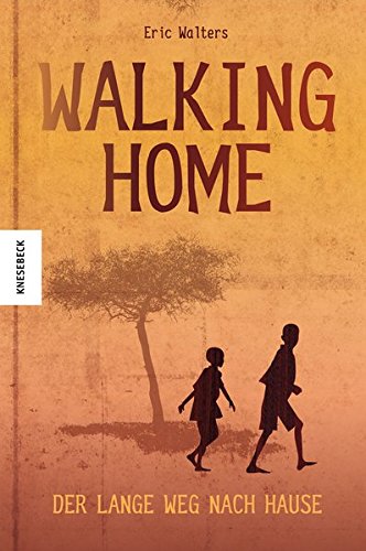 Stock image for Walking Home: Der lange Weg nach Hause for sale by medimops