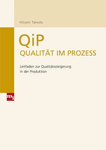 Imagen de archivo de QiP - Qualitt im Prozess. Leitfaden zur Qualittssteigerung in der Produktion a la venta por medimops