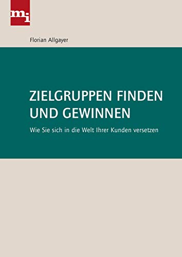 Stock image for Zielgruppen finden und gewinnen (German Edition) for sale by GF Books, Inc.