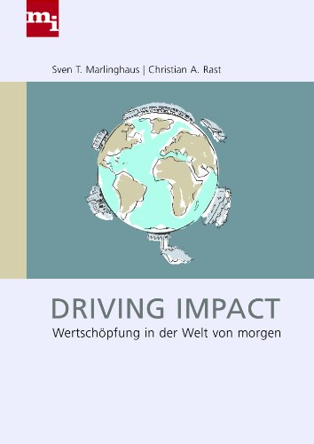 Stock image for Driving Impact: Wertschpfung in der Welt von morgen for sale by Leserstrahl  (Preise inkl. MwSt.)