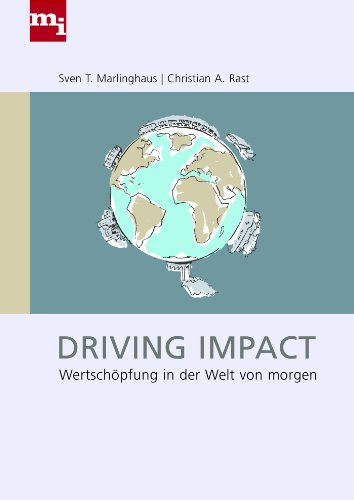9783868801415: Driving Impact: Wertschpfung in der Welt von morgen
