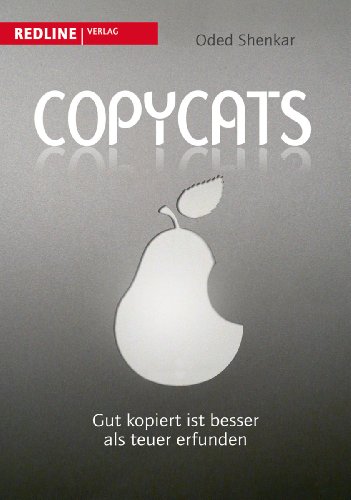 Stock image for Copycats: Gut kopiert ist besser als teuer erfunden for sale by medimops