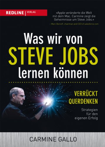 9783868813029: Was wir von Steve Jobs lernen knnen: Verrckt querdenken - Strategien fr den eigenen Erfolg
