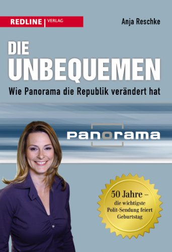 Beispielbild fr Die Unbequemen: Wie Panorama die Republik verndert hat zum Verkauf von medimops