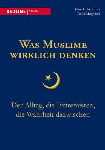 Stock image for Was Muslime wirklich denken: Der Alltag, die Extremisten, die Wahrheit dazwischen for sale by medimops